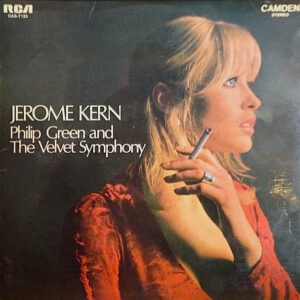 Jerome Kern, Philip Green, The Velvet Symphony ‎– The Music Of Jerome Kern (Used Vinyl)
