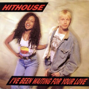 Hithouse ‎– I've Been Waiting For Your Love (Used Vinyl) (12'')