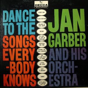 Jan Garber And His Orchestra ‎– Dance To The Songs Everybody Knows (Used Vinyl)