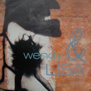 Wendy & Lisa ‎– Strung Out (Used Vinyl) (7'')