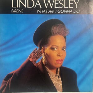 Linda Wesley ‎– Sirens / What Am I Gonna Do (Used Vinyl) (12'')