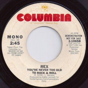Rex ‎– You're Never Too Old To Rock & Roll (Used Vinyl) (7'')