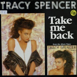 Tracy Spencer ‎– Take Me Back (Used Vinyl) (12'')