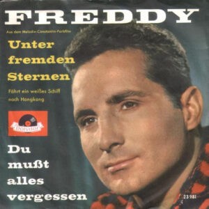 Freddy ‎– Unter Fremden Sternen / Du Mußt Alles Vergessen (Used Vinyl) (7'')