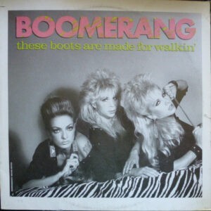 Boomerang ‎– These Boots Are Made For Walkin' (Used Vinyl) (12'')