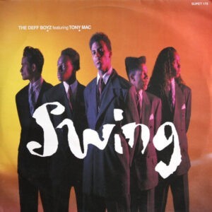 The Deff Boyz Featuring Tony Mac ‎– Swing (Used Vinyl) (12'')