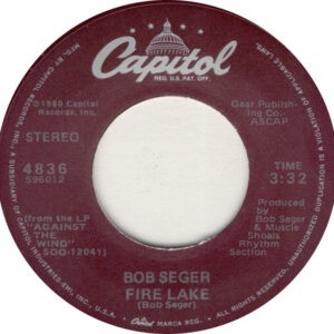 Bob Seger ‎– Fire Lake (Used Vinyl) (7'')