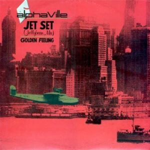 Alphaville ‎– Jet Set (Jellybean Mix) (Used Vinyl) (12'')