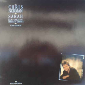 Chris Norman ‎– Sarah (You Take My Breath Away) - Long Version (Used Vinyl) (12'')