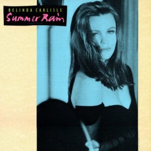 Belinda Carlisle ‎– Summer Rain (Extended Version) (Used Vinyl) (12'')