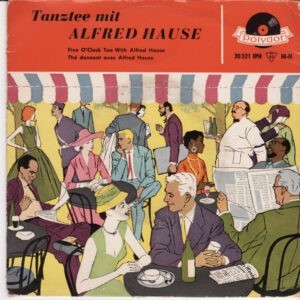 Alfred Hause ‎– Tanztee Mit Alfred Hause (Used Vinyl) (7'')