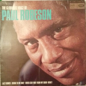 Paul Robeson ‎– The Glorious Voice Of Paul Robeson (Used Vinyl)