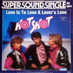 Hot Shot – Love Is To Love A Lover's Love (Used Vinyl) (12'')