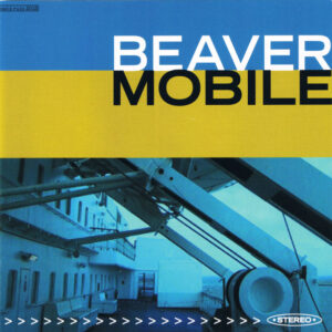 Beaver ‎– Mobile (Used CD)
