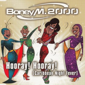 Boney M. 2000 ‎– Hooray! Hooray! (Caribbean Night Fever) (Used CD)