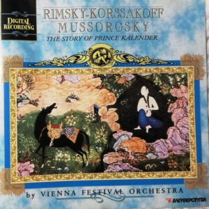 Rimsky-Korsakov / Mussorgsky ‎– The story of prince kalender (Used CD)