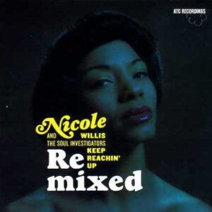 Nicole Willis And The Soul Investigators ‎– Keep Reachin' Up Remixed (Used CD)