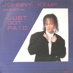 Johnny Kemp ‎– Just Got Paid (Used Vinyl) (12'')