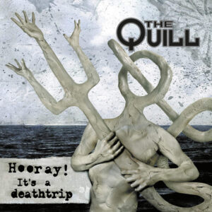 The Quill ‎– Hooray! It's A Deathtrip (Used CD)