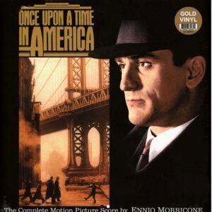Ennio Morricone ‎– Once Upon A Time In America(Gold Vinyl)