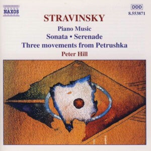 Stravinsky, Peter Hill ‎– Piano Music (Used CD)
