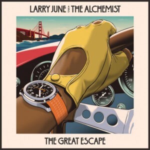 Larry June And The Alchemist ‎– The Great Escape