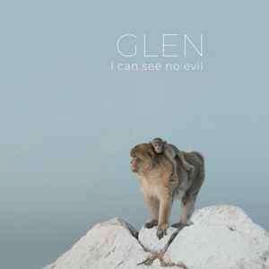 Glen – I Can See No Evil(CLEAR)