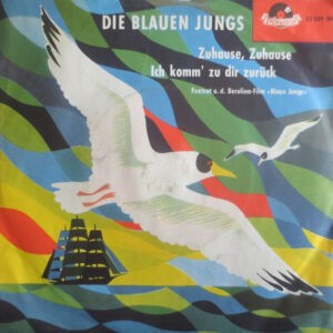 Die Blauen Jungs ‎– Zuhause, Zuhause (Used Vinyl) (7'')