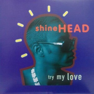 Shinehead ‎– Try My Love (Used Vinyl) (12'')