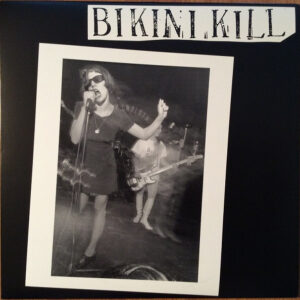 Bikini Kill ‎– Bikini Kill (12'')