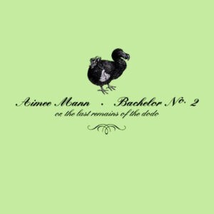 Aimee Mann ‎– Bachelor No. 2 - Or, The Last Remains Of The Dodo (Used CD)