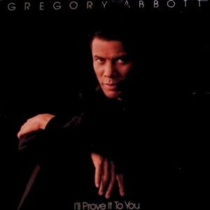 Gregory Abbott ‎– I'll Prove It To You (Used Vinyl)