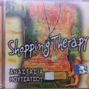 Αναστασία Μουτσάτσου ‎– Shopping Therapy (Used CD)
