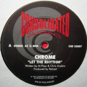 Chrome – Let The Rhythm / Tears (Used Vinyl) (12'')