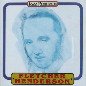 Fletcher Henderson ‎– Fletcher Henderson (CD)