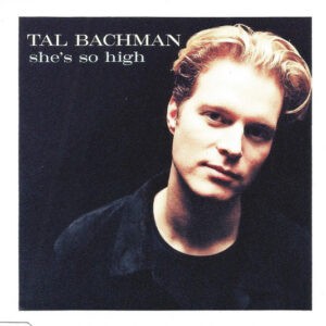 Tal Bachman ‎– She's So High (Used CD)