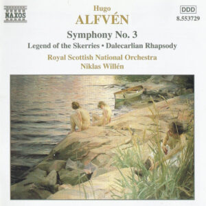 Hugo Alfvén, Royal Scottish National Orchestra, Niklas Willén ‎– Symphony No. 3 • Legend Of The Skerries • Dalecarlian Rhapsody (Used CD)