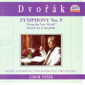 Dvořák | Libor Pešek, Royal Liverpool Philharmonic Orchestra ‎– Symphony No. 9 "From the New World" / Suite in A major (CD)