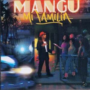Mangu ‎– Mi Familia (Used CD)