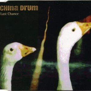 China Drum ‎– Last Chance (Used CD)