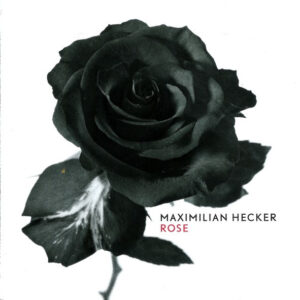 Maximilian Hecker ‎– Rose (Used CD)
