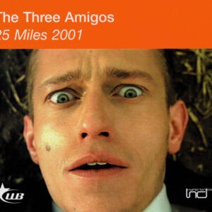 The Three Amigos ‎– 25 Miles 2001 (Used CD)