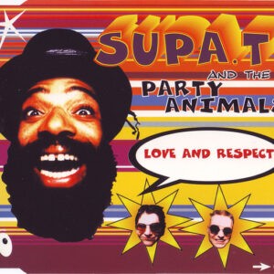 Supa. T And The Party Animals ‎– Love And Respect (Used CD)