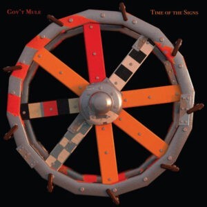 Gov't Mule ‎– Time Of The Signs