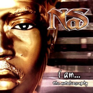 Nas ‎– I Am...The Autobiography