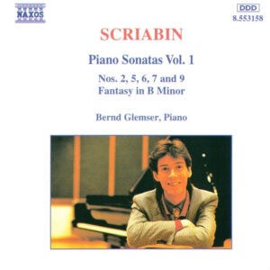 Scriabin, Bernd Glemser ‎– Piano Sonatas Vol. 1 (Nos. 2, 5, 6, 7 And 9 / Fantasy In B Minor) (Used CD)
