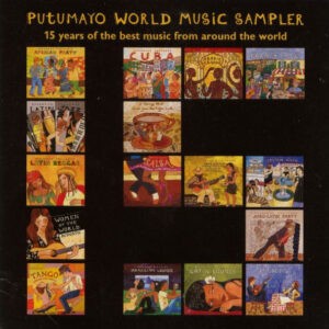Various ‎– Putumayo World Music Sampler (15 Years Of The Best Music From Around The World) (Used CD)
