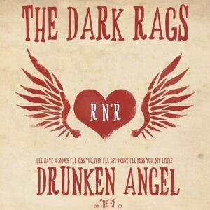 The Dark Rags ‎– Drunken Angel (Used CD)