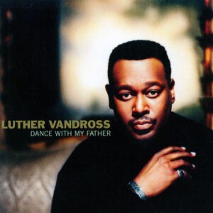 Luther Vandross ‎– Dance With My Father (CD)
