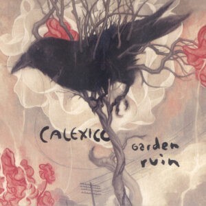 Calexico ‎– Garden Ruin (Used CD)